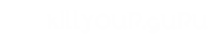killyour.guru